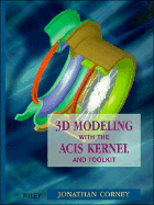 3D Modeling Using the Acis Kernel and Toolkit