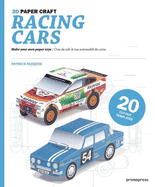 3D Paper Craft: Racing Cars: Make Your Own Paper Toys