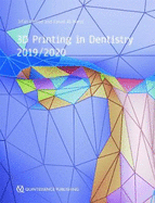 3D Printing in Dentistry 2019/2020