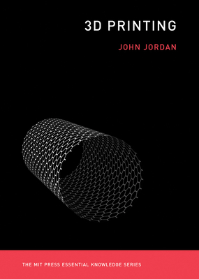 3D Printing - Jordan, John M