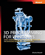 3D Programming for Windows: Three-Dimensional Graphics Programming for the Windows Presentation Foundation