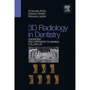 3D radiology in dentistry - Diagnosis Pre-operative Planning Follow-up