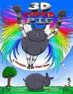 3D Super Pig: A Coloring Comic Book