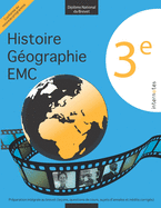 3e - Dipl?me national du Brevet - Histoire - G?ographie - EMC - Pr?paration int?grale au brevet (le?ons, questions de cours, sujets d'annales et in?dits corrig?s)