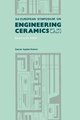 3rd European Symposium on Engineering Ceramics - Riley, F L (Editor)