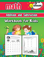 3rd Grade Math Addition and Subtraction Workbook for Kids: Grade 3 Activity Book, Third Grade Math Workbook, Fun Math Books for 3rd Grade