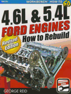 4.6l & 5.4l Ford Engines: How to Rebuild - Revised Edition