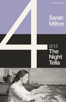 4 and The Night Tella - Milton, Sarah