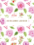 4 Column Ledger: Pink Watercolor Floral Ledger Notebook Columnar Ruled Ledger Accounting Journal Keeping Book Financial Ledgers Receipt Notebook for Business Home Office School.