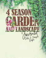 4 Season Garden and Landscape Journal - Data and Design Keeper