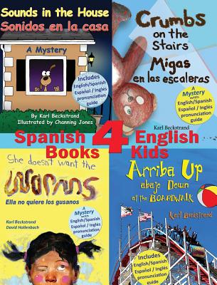 4 Spanish-English Books for Kids - 4 libros biling?es para nios: With pronunciation guide - Jones, Channing (Illustrator), and Hollenbach, David (Illustrator), and Beckstrand, Karl