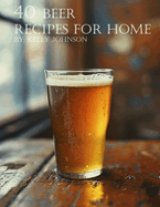 40 Beer Recipes for Home