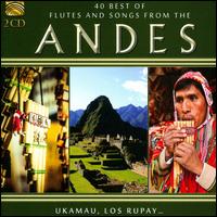 40 Best of Flutes and Songs From the Andes - Various Artists