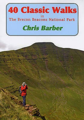 40 Classic Walks in the Brecon Beacons National Park - 