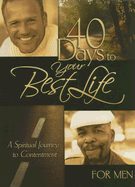 40 Days to Your Best Life for Men