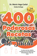 400 Poderosas Recetas de Salud