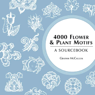 4000 Flower & Plant Motifs: A Sourcebook