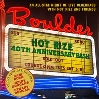 40th Anniversary Bash - Hot Rize