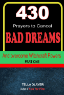 430 Prayers to Cancel Bad Dreams and Overcome Witchcraft Powers Part One