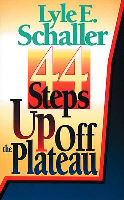 44 Steps Up Off the Plateau - Schaller, Lyle E