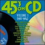 45's on CD, Vol. 1 (1962-1964)
