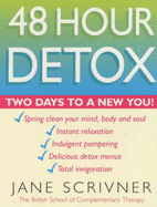 48 Hour Detox: Two Days to a New You