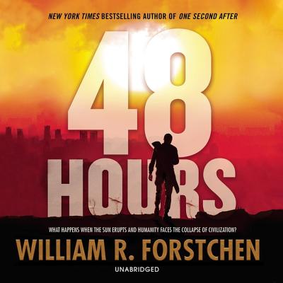 48 Hours - Forstchen, William R, and Pinchot, Bronson (Read by)