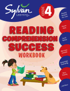 4th Grade Reading Comprehension Success Workbook: Reading Between the Lines, Picture Clues, Fact and Opinion, Main Ideas and  Details, Comparing and Contrasting, Story Planning, and More