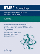 4th International Conference on Nanotechnologies and Biomedical Engineering: Proceedings of Icnbme-2019, September 18-21, 2019, Chisinau, Moldova