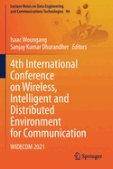 4th International Conference on Wireless, Intelligent and Distributed Environment for Communication: WIDECOM 2021