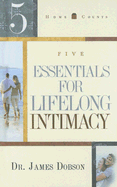 5 Essentials for Lifelong Intimacy