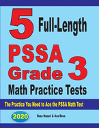 5 Full-Length PSSA Grade 3 Math Practice Tests: The Practice You Need to Ace the PSSA Math Test