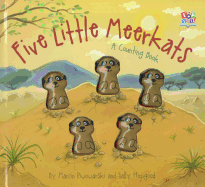 5 Little Meerkats - Hopgood, Sally, and Piwowarski, Marcin