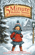 5 Minute Holiday Stories in Spanish and English for Kids: A Bilingual Book about Friendship, Generosity and Kindness