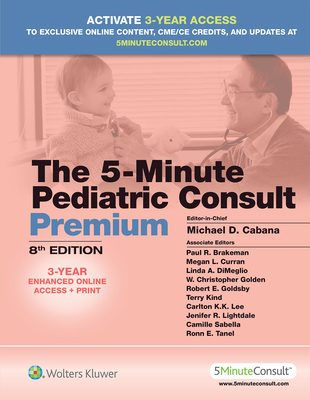 5-Minute Pediatric Consult Premium - Cabana, Michael, MD, MPH