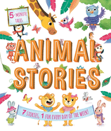 5-Minute Tales: Animal Stories: With 7 Stories, 1 for Every Day of the Week