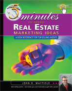 5 Minutes to Great Real Estate Marketing Ideas: A Desk Reference for Top-Selling Agents