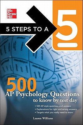 5 Steps to a 5 500 AP Psychology Questions to Know by Test Day - Williams, Lauren, and Editor - Evangelist, Thomas A