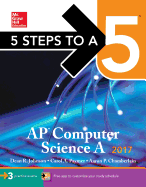 5 Steps to a 5 AP Computer Science A 2017 Edition