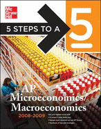 5 Steps to a 5 AP Microeconomics and Macroeconomics