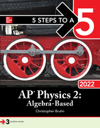5 Steps to a 5: AP Physics 2: Algebra-Based 2022