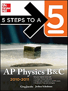 5 Steps to a 5: AP Physics B and C