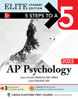 5 Steps to a 5: AP Psychology 2022 Elite Student Edition - Maitland, Laura Lincoln, and Sheckell, Laura