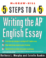 5 Steps to a 5 Writing the AP English Essay