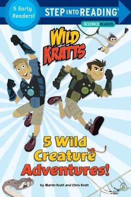 5 Wild Creature Adventures! (Wild Kratts) - Kratt, Chris, and Kratt, Martin