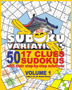 50 17 Clues Sudokus with their Step-by-step Approach Solutions