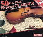 50 All Time Favorite Classics (Box Set)