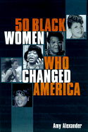 50 Black Women Changed America