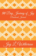 50 Day Journey of Joy: Devotional Journal