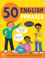 50 English Phrases: Start Speaking English with Games and Activities